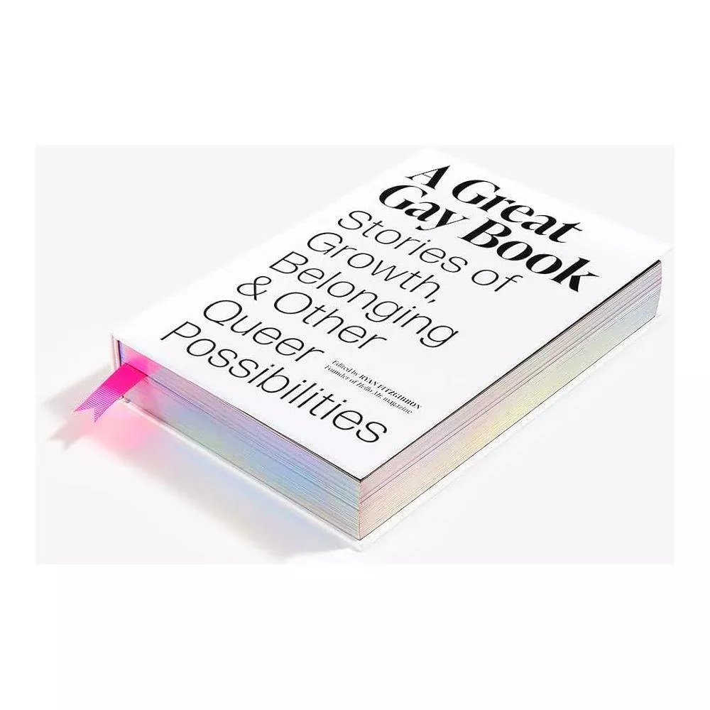 A Great Gay Book: Stories of Growth, Belonging & Other Queer Possibilities