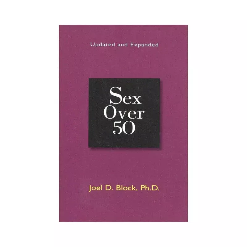 Sex Over 50: Updated and Expanded